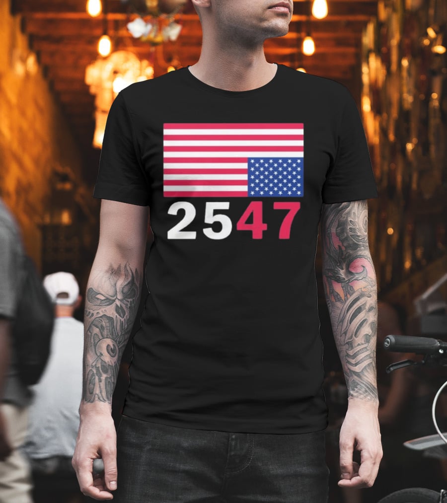 Original 25 47 USA Flag 2026 Stars And Stripes T-Shirt