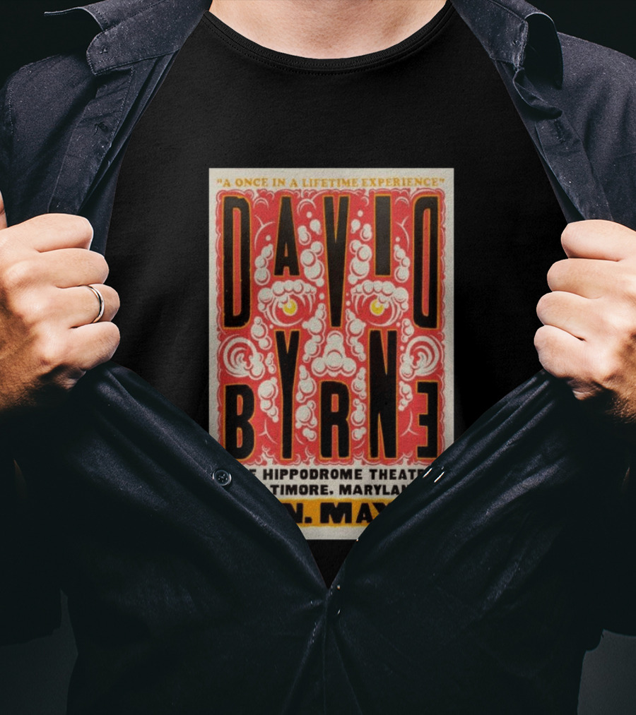 David Byrne A Once In A Lifetime Experience Hippodrome Theatre Baltimore May 18 2026 T-Shirt