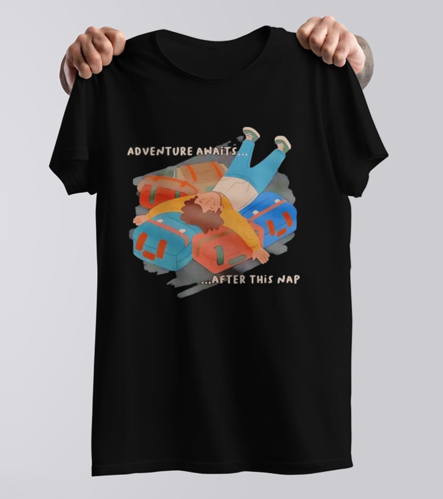 Adventure Awaits After This Nap On Suitcases Traveler T-Shirt