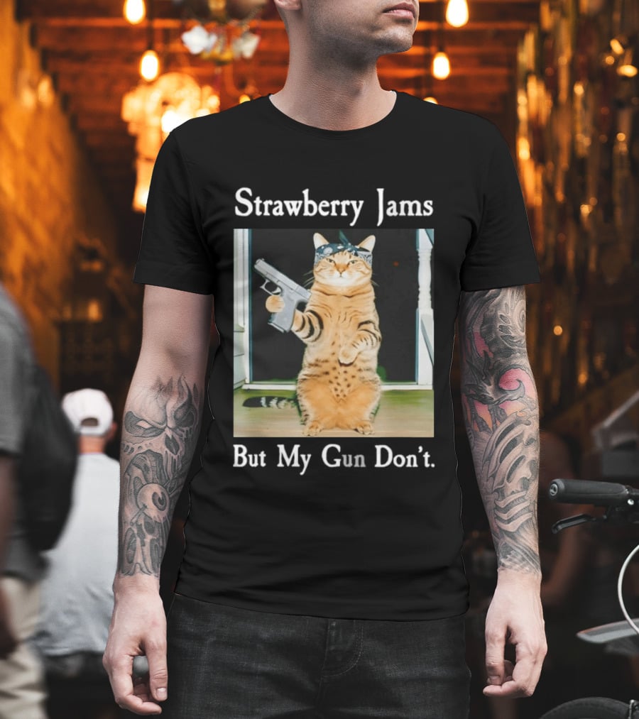 Strawberry Jams Cat With Gun But My Gun Don't T-Shirt