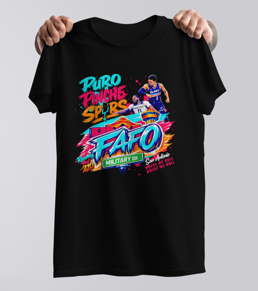 San Antonio Spurs FAFO Puro Pinche Spurs Military Dr Battles 2020 T-Shirt