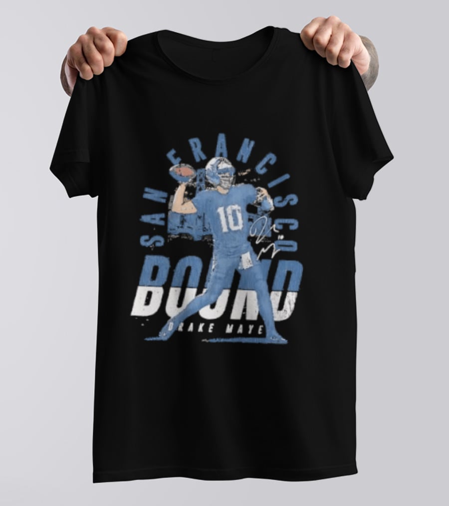 San Francisco Bound Drake Maye Football New England Patriots T-Shirt