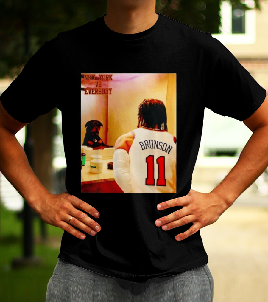 New York Vs Everybody Brunson 11 Mirror Dog T-Shirt