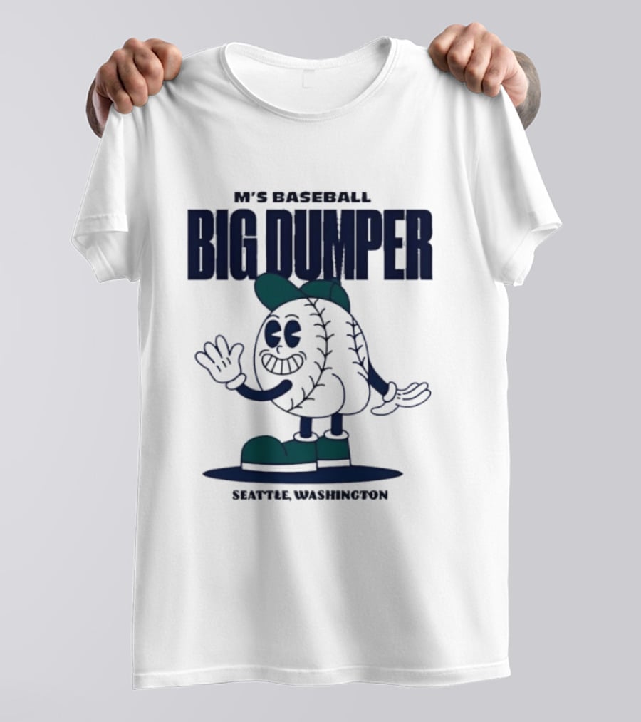 M's Baseball Big Dumper Seattle Washington T-Shirt