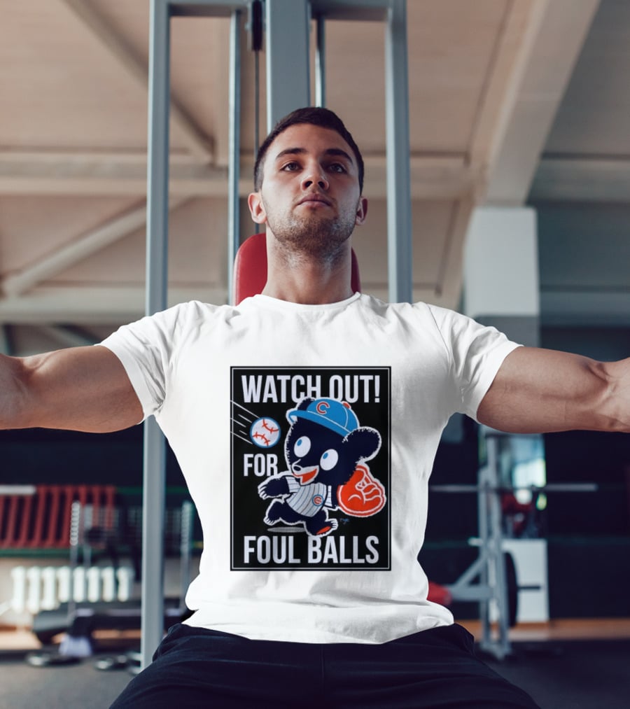 Out For Foul Balls Chicago Cubs Clark The Cub MLB T-Shirt