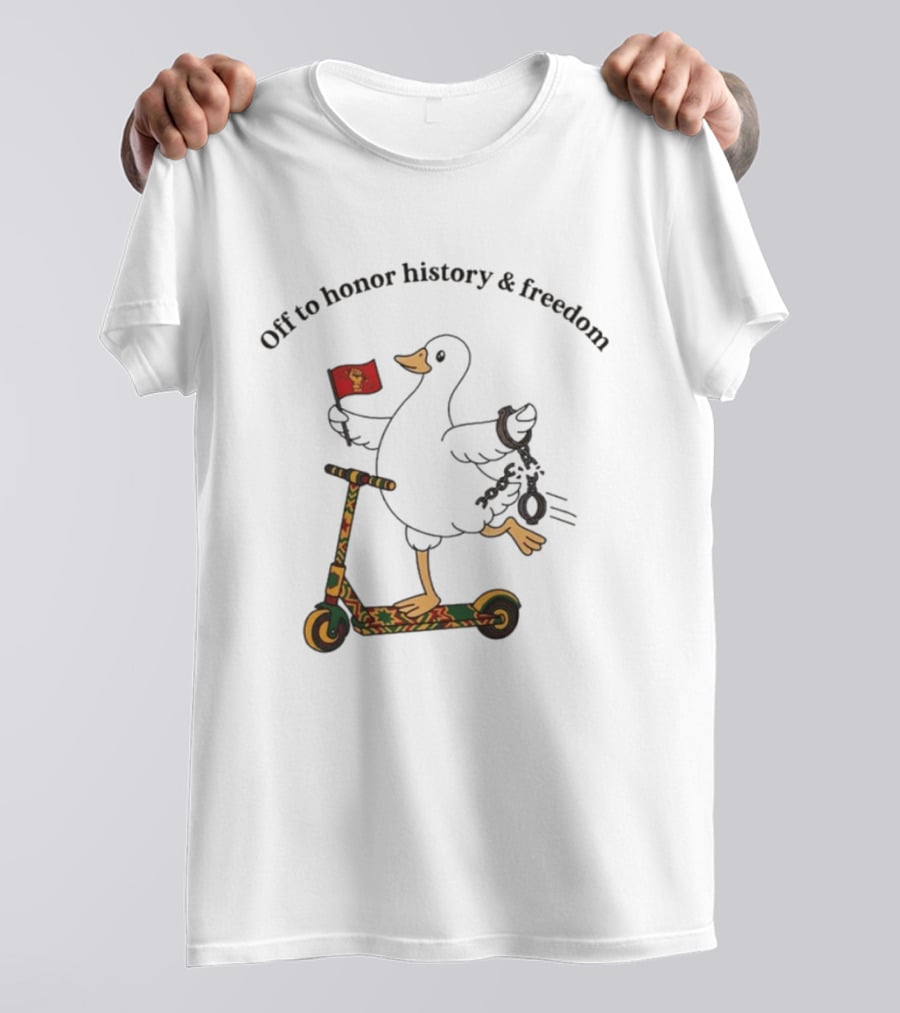 Off To Honor History And Freedom Goose On Scooter Juneteenth T-Shirt