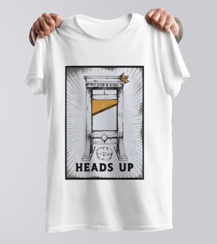 Fit For A King Guillotine Heads Up Anti Trump T-Shirt
