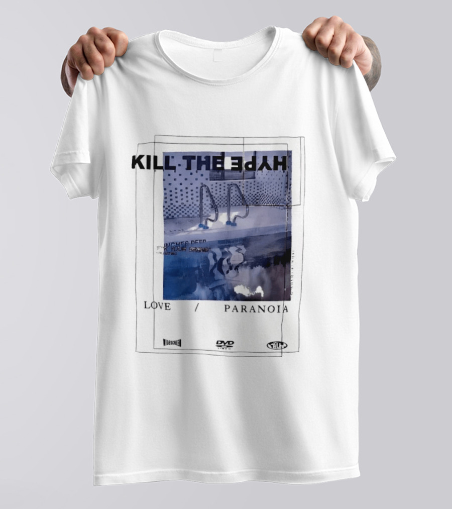 Kill The Hype Love Paranoia Pool Reflection Aesthetic DVD Vague New Mag T-Shirt