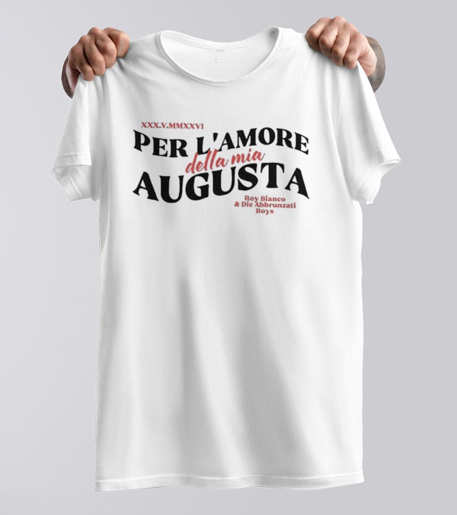 Per L'amore Della Mia Augusta Augsburg Boy Blanco Die Abbruzati Boys T-Shirt
