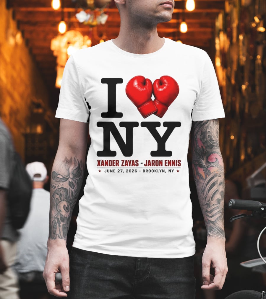 I Love NY Boxing Xander Zayas Jaron Ennis June 27 2026 Brooklyn NY T-Shirt