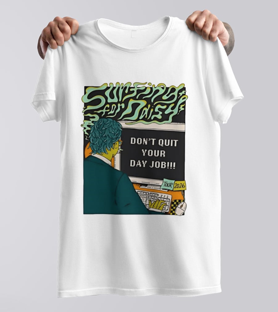 Surfing For Daisy Tour 2026 Don't Quit Your Day Job Retro Comic T-Shirt