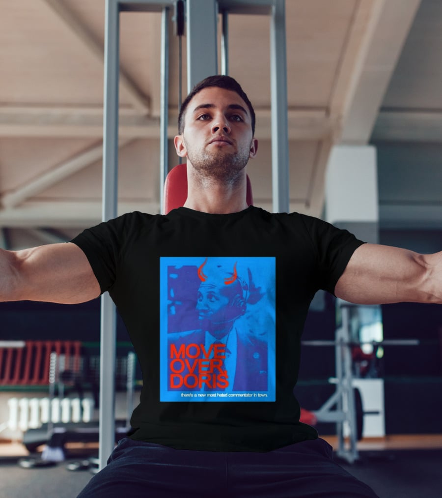 Move Over Doris There's A New Most Hated Commentator In Town T-Shirt