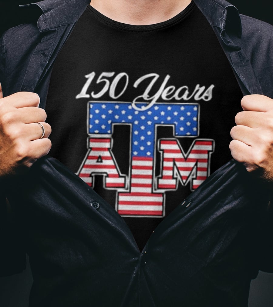 Texas A And M 150 Years 1876 2026 USA Stars And Stripes 2 Sided T-Shirt