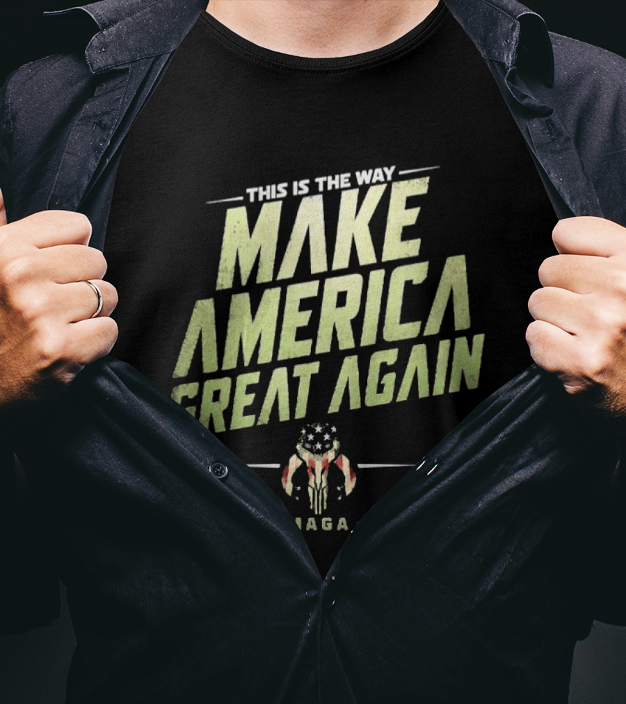 This Is The Way Make America Great Again MAGA Mandalorian Star Wars T-Shirt
