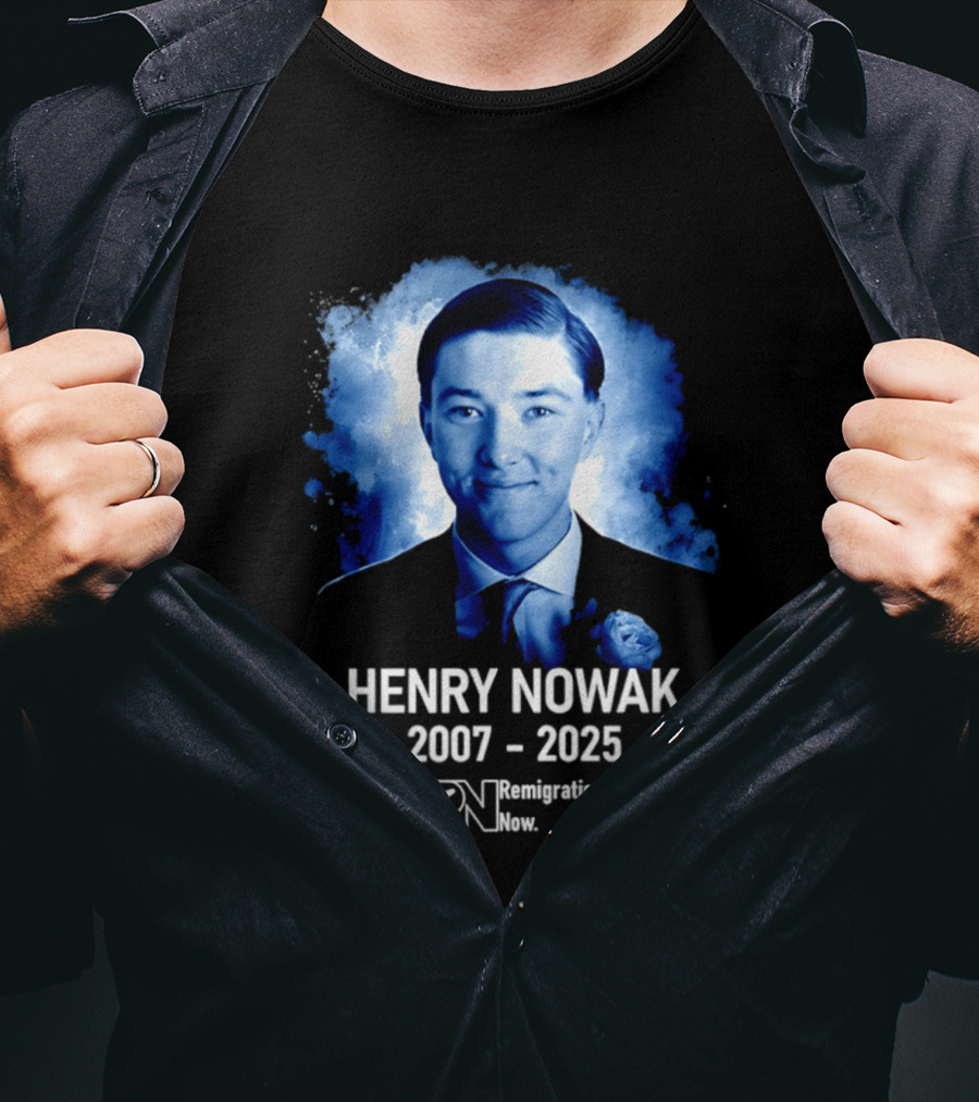 HENRY NOWAK 2007 2025 Remigration Now T-Shirt