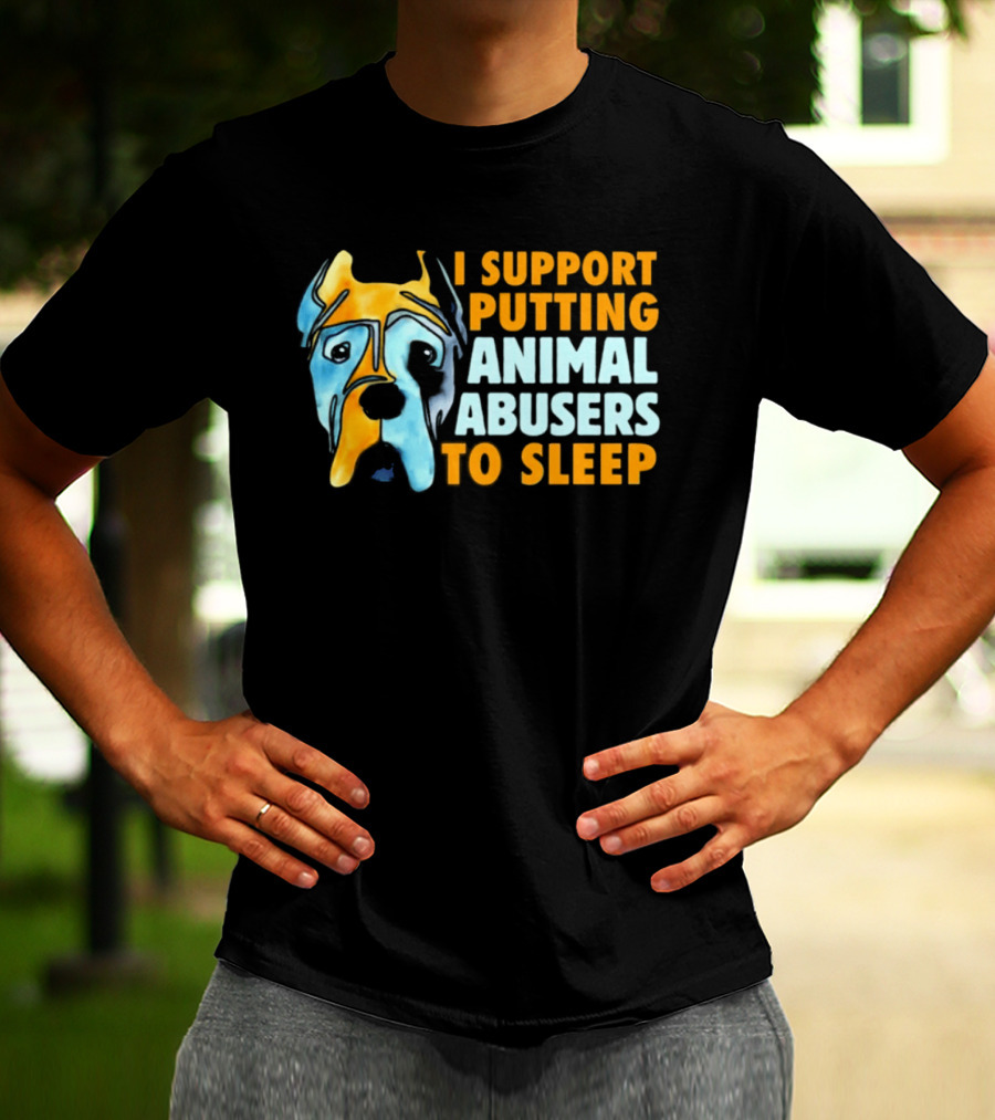 I Support Putting Animal Abusers To Sleep Dog Face T-Shirt