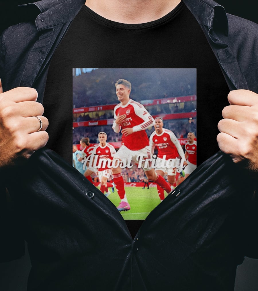 Kai Havertz Almost Friday Arsenal Victory Celebration T-Shirt