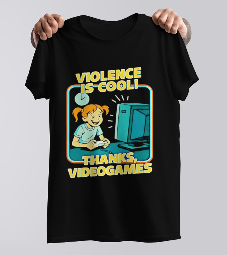 Violence Is Cool Thanks Videogames Gaming Humor T-Shirt