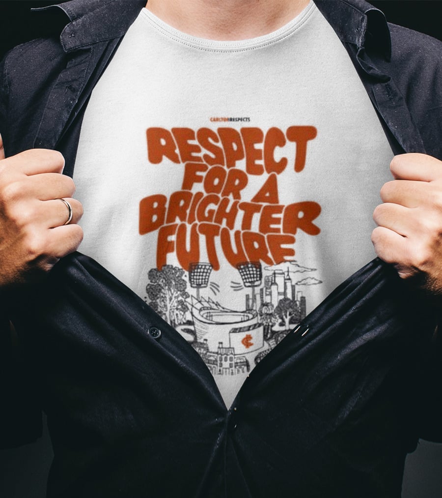 Original Carlton Respects 2026 Respect For A Brighter Future T-Shirt