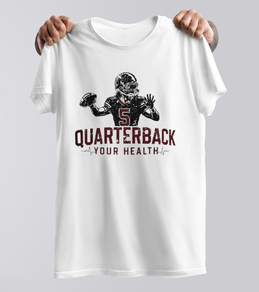 Quarterback Your Health Football Wellness Fitness 5 T-Shirt