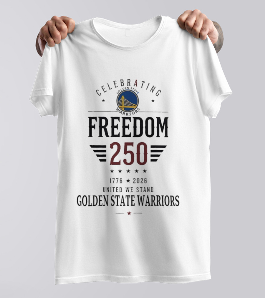 Golden State Warriors Celebrating Freedom 250 United We Stand 1776 2026 T-Shirt
