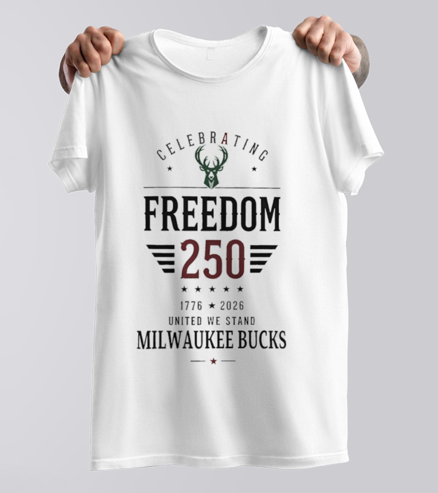 Celebrating Freedom 250 Milwaukee Bucks 1776 2026 United We Stand T-Shirt