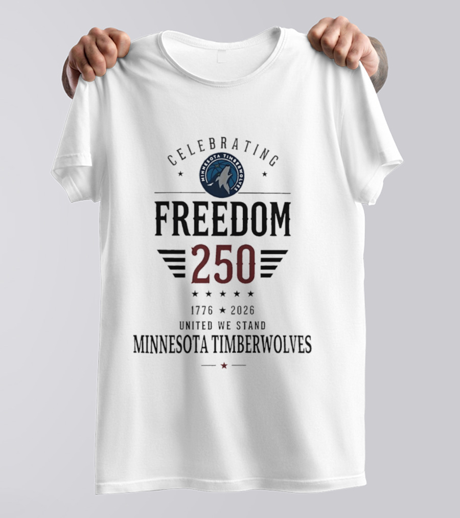 Minnesota Timberwolves Celebrating Freedom 250 United We Stand 1776 2026 T-Shirt