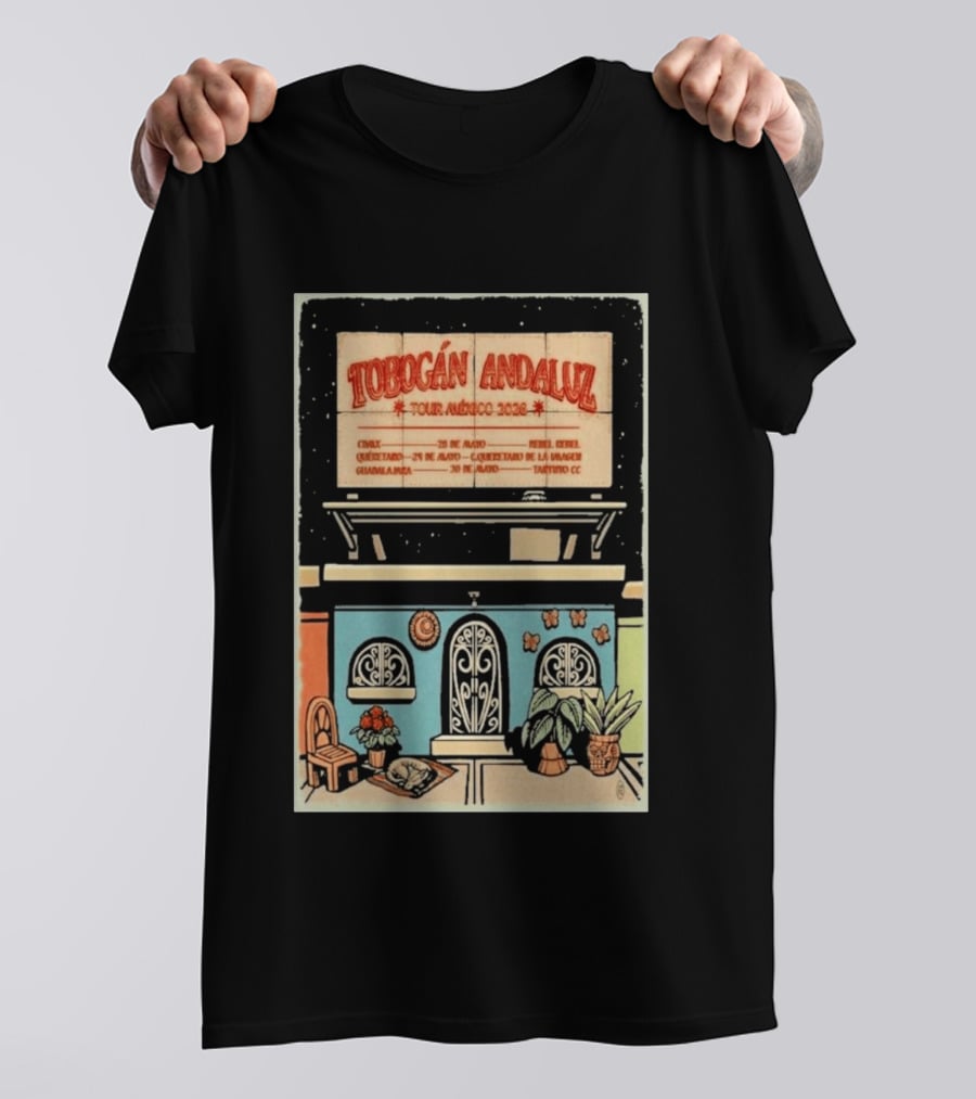 Tobogán Andaluz Tour México 2026 Mexico City Querétaro Guadalajara Concert T-Shirt