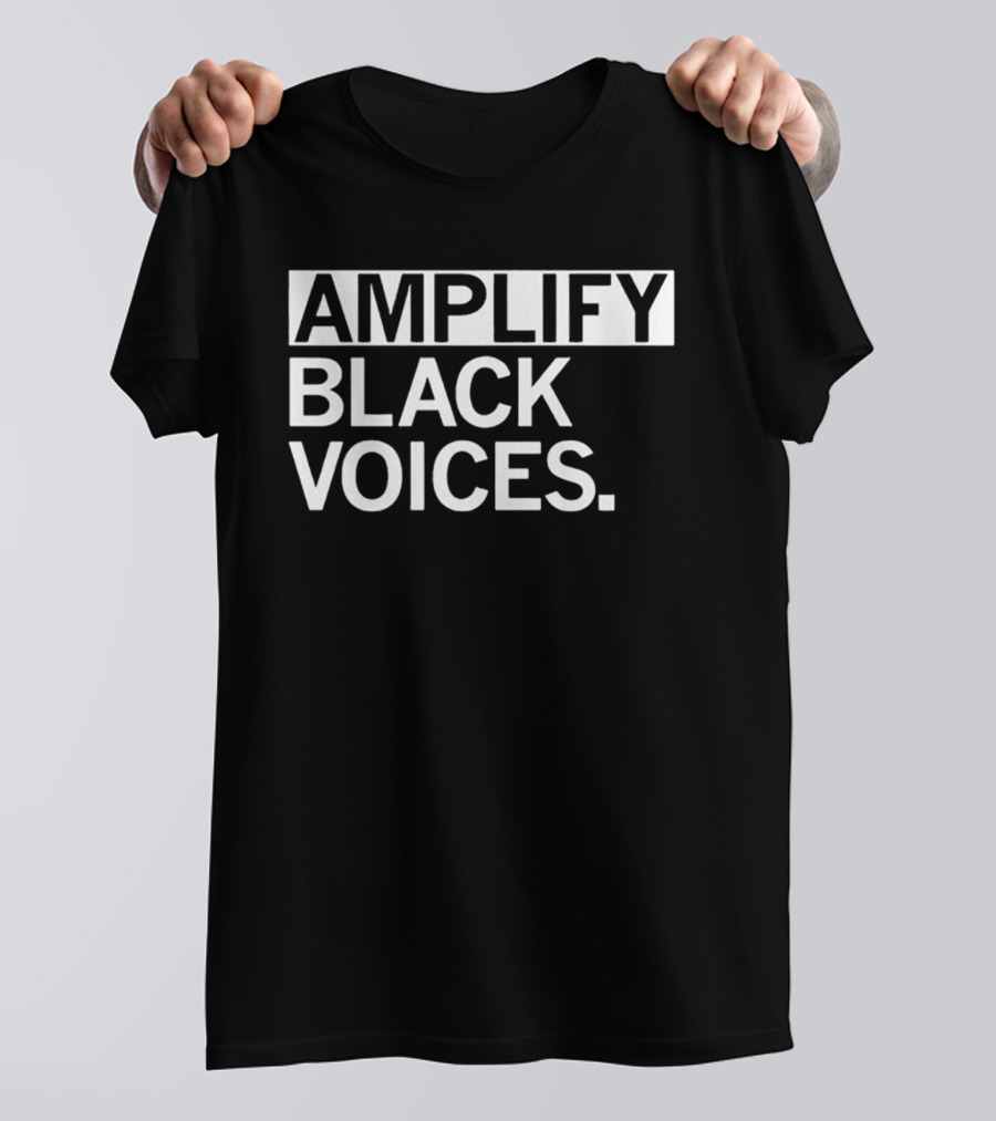 Amplify Black Voices T-Shirt