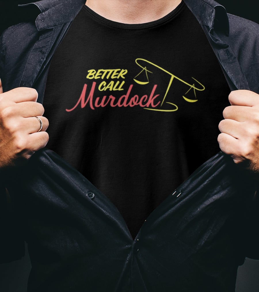 Better Call Murdock Scales Of Justice T-Shirt
