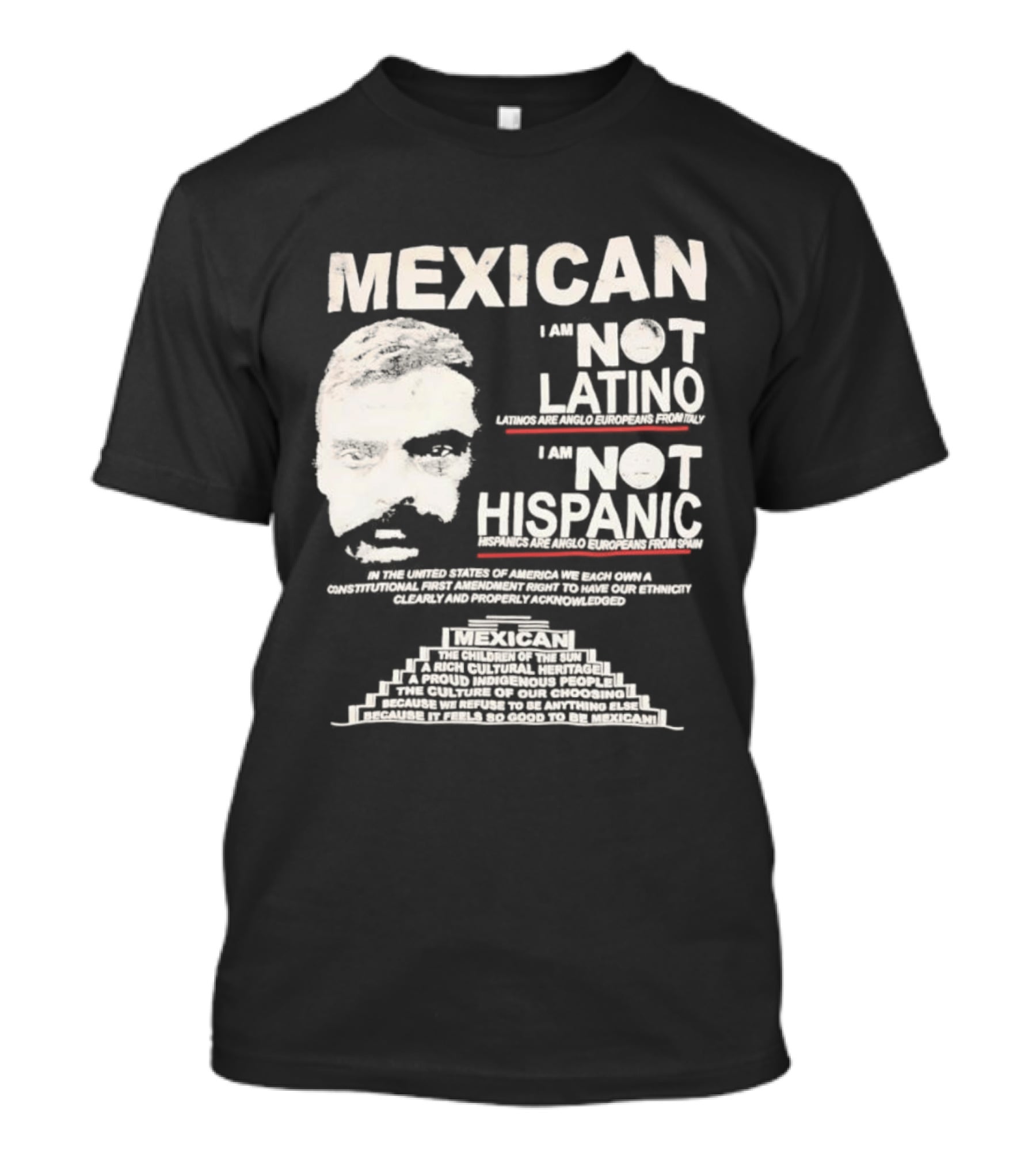 MEXICAN I Am NOT LATINO I Am NOT HISPANIC Emiliano Zapata Iconic Mexican Revolutionary T-Shirt