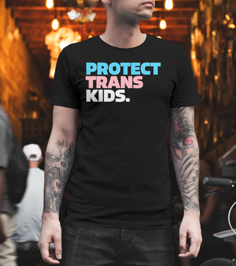PROTECT TRANS KIDS Youth LGBTQ Support Advocacy Rights Equality T-Shirt