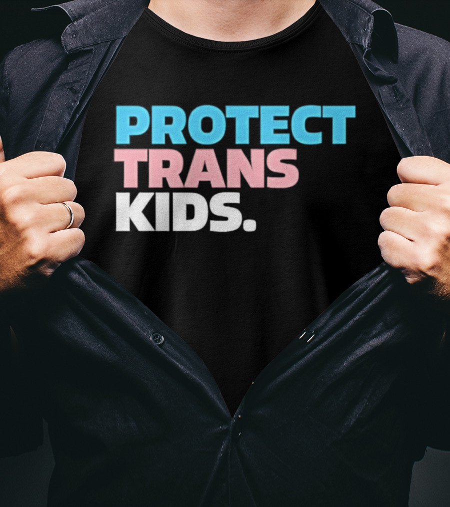 PROTECT TRANS KIDS Youth LGBTQ Support Advocacy Rights Equality T-Shirt