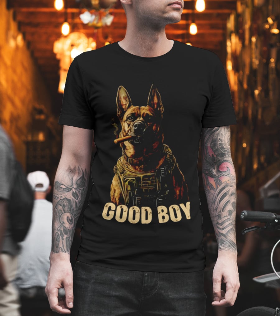 Good Boy K9 German Shepherd Tactical Military Patrol Hero Dog Cigar T-Shirt
