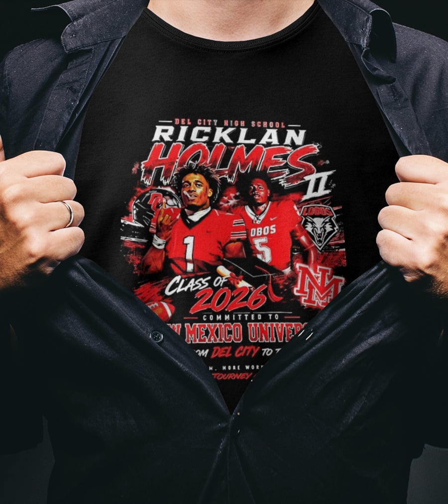 Ricklan Holmes II Del City High School Class Of 2026 Committed To New Mexico University Lobos T-Shirt
