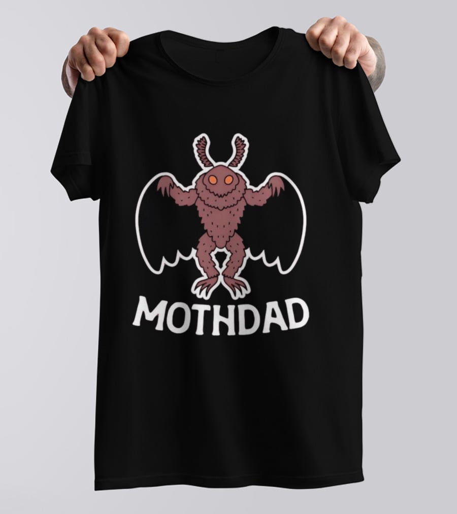 Mothman Mothdad Point Pleasant West Virginia Ohio River Valley Fathers Day T-Shirt