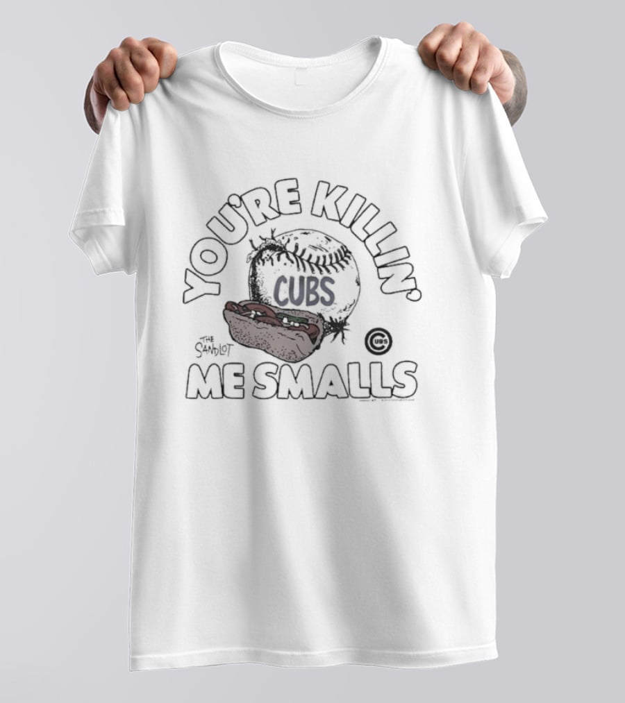 Chicago Cubs You're Killing Me Smalls The Sandlot Baseball Play T-Shirt
