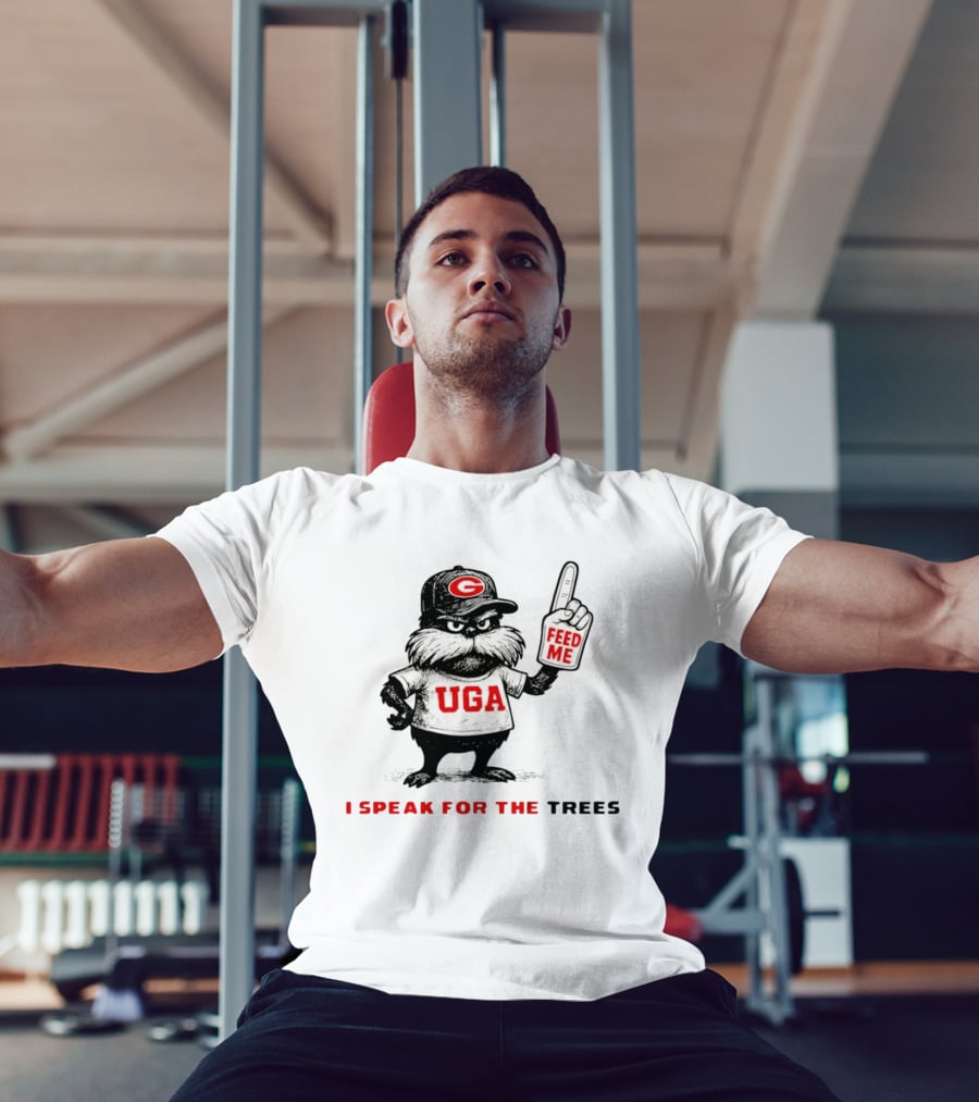 Georgia Bulldogs UGA I Speak For The Trees Feed Me T-Shirt