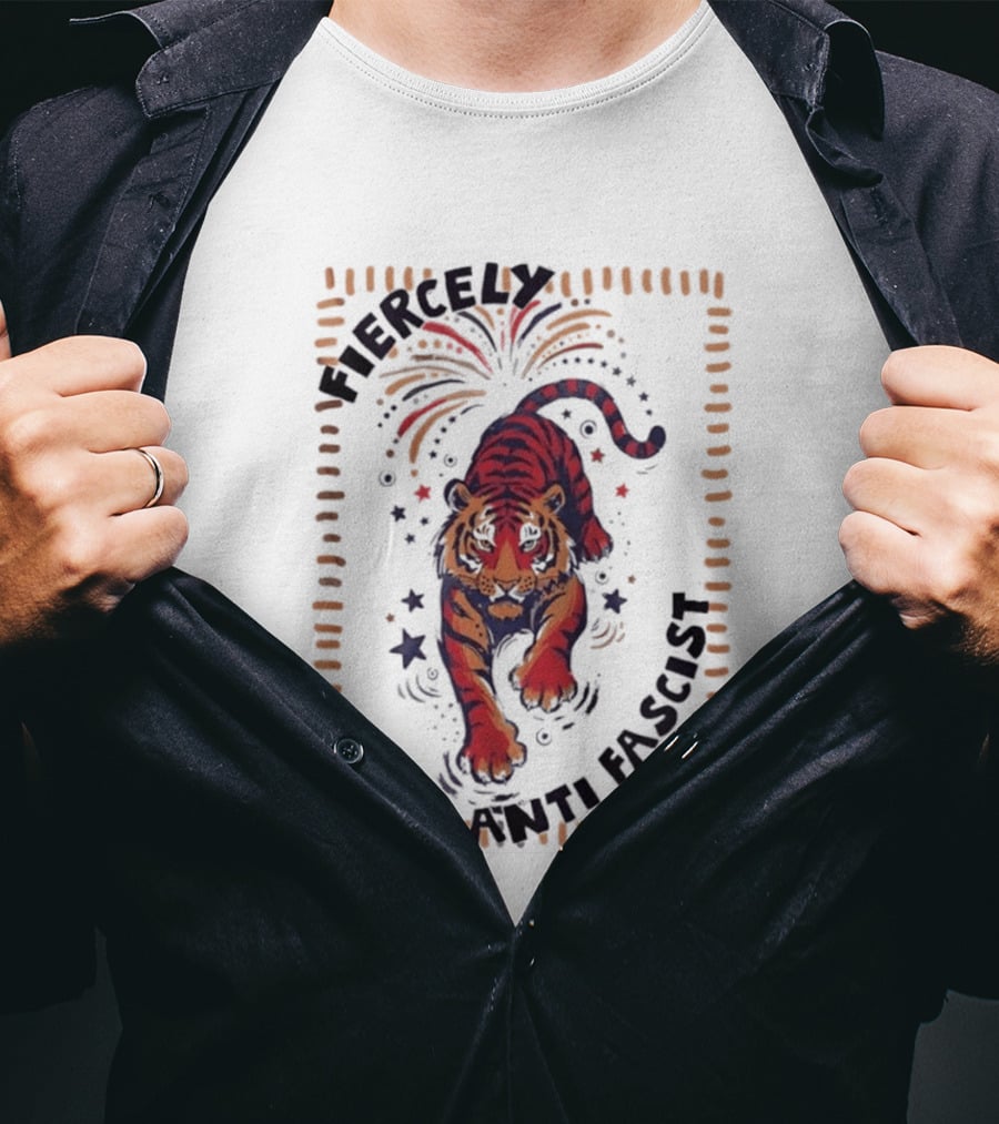 Fiercely Tiger Anti Fascist 250 Yrs T-Shirt
