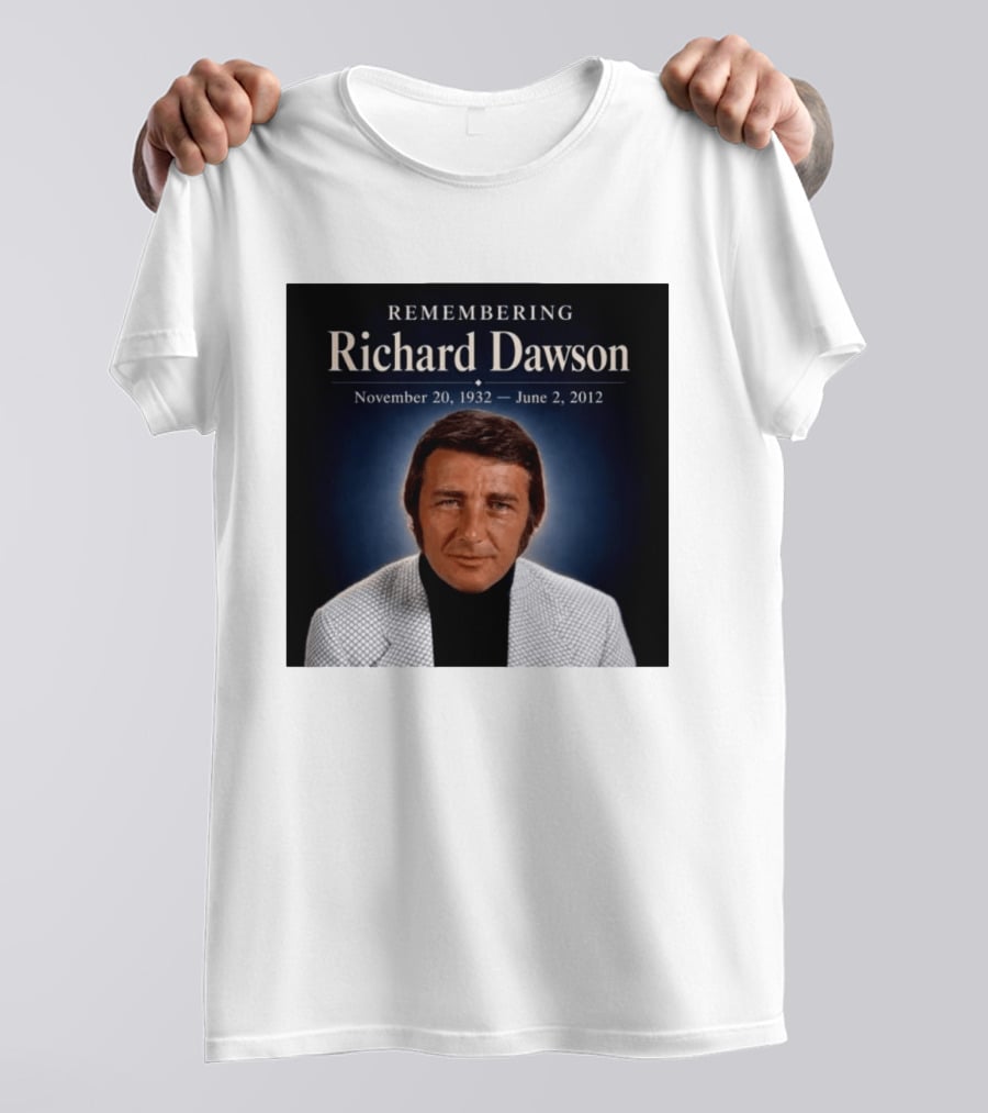 Remembering Richard Dawson November 20 1932 June 2 2012 T-Shirt