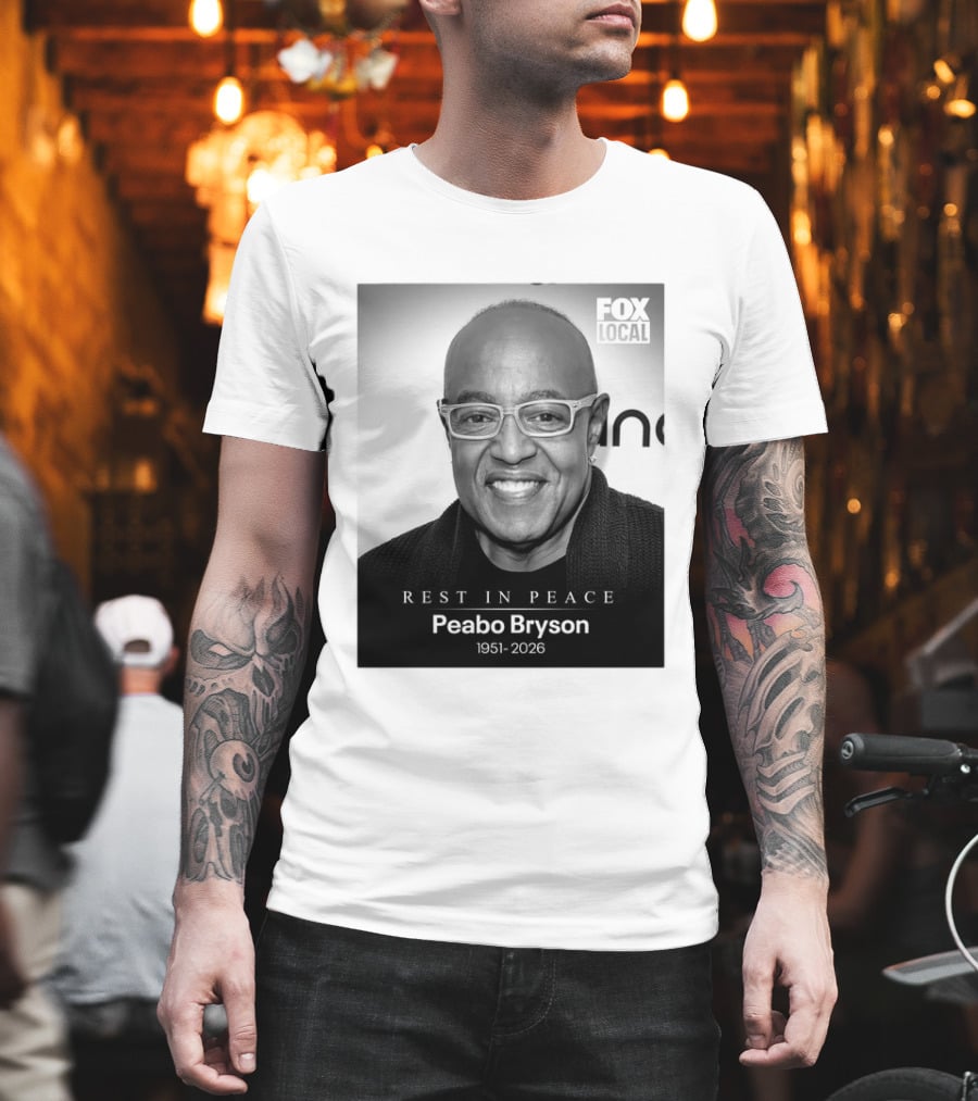 Rest In Peace Peabo Bryson 1951 2026 Fox Local T-Shirt