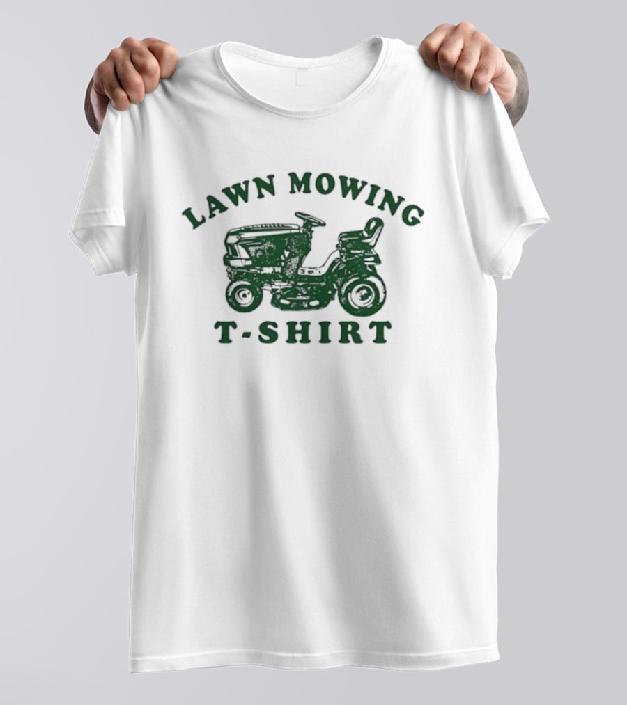 Lawn Mowing Ride On Garden Tractor T-Shirt