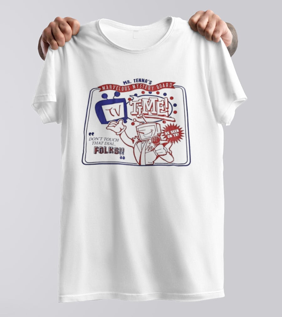 Mr. Tenna's TV Time Marvelous Mystery Board Don't Touch That Dial Folks T-Shirt