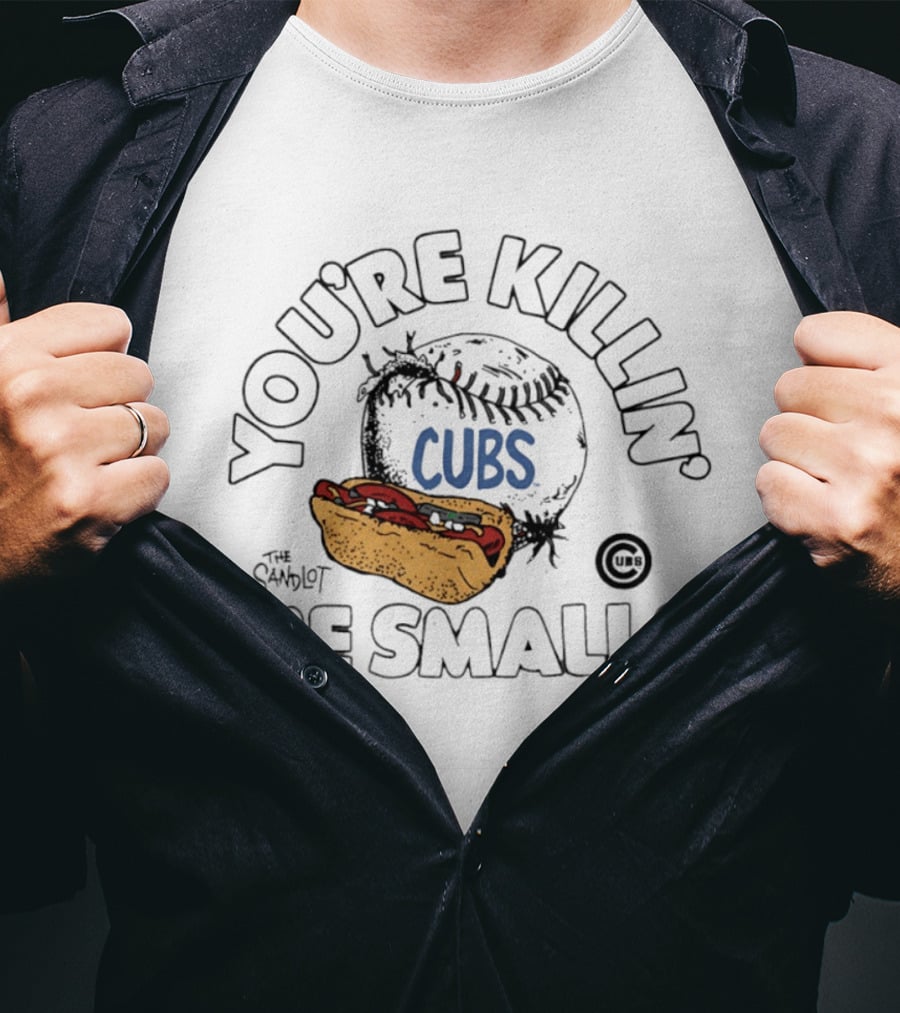 Chicago Cubs The Sandlot You're Killin' Me Smalls Baseball Hot Dog T-Shirt