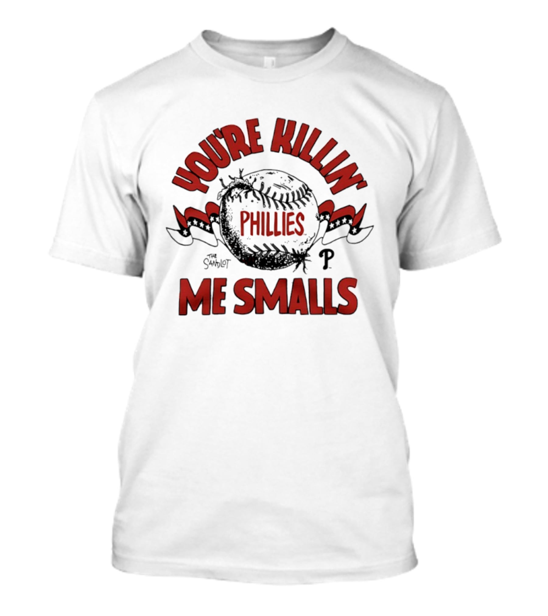 Philies You're Killin' Me Smalls The Sandlot Baseball T-Shirt
