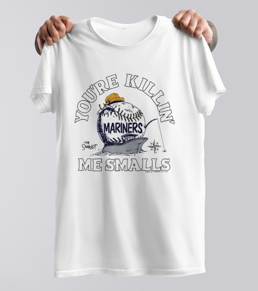 You're Killin' Me Smalls Mariners The Sandlot Baseball Boat Captain Hat T-Shirt