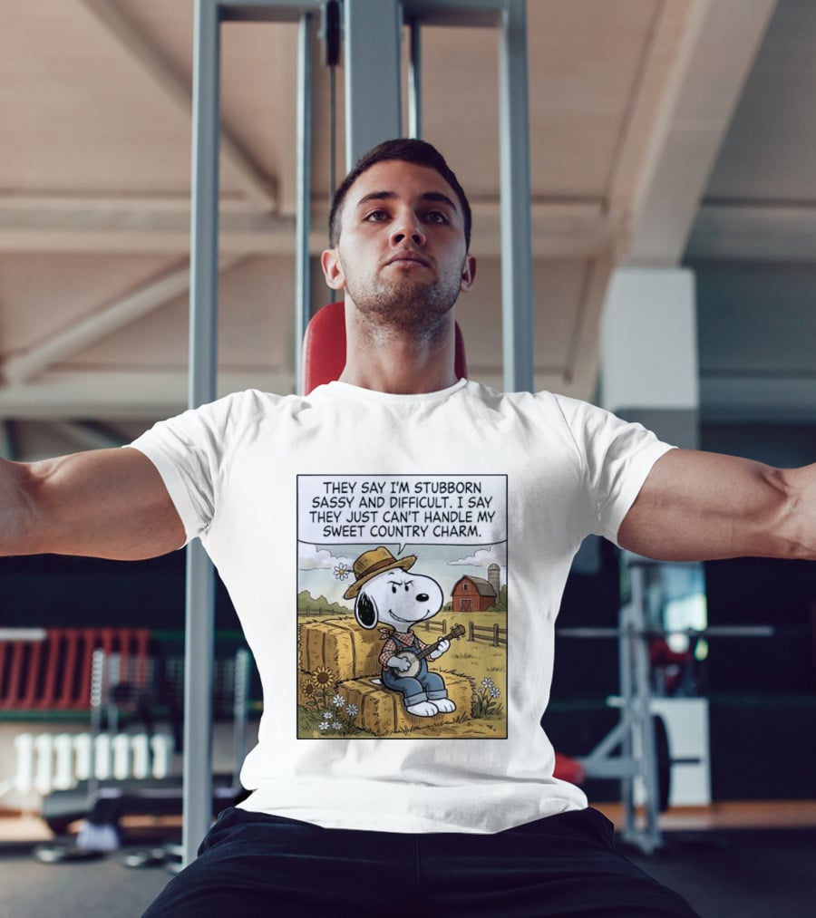 Snoopy Peanuts I'm Stubborn Sassy And Difficult Can't Handle Sweet Country Charm T-Shirt