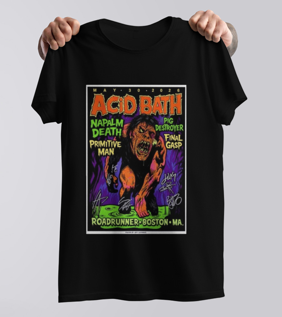Acid Bath Tour May 30 2026 Boston MA Roadrunner Napalm Death Pig Destroyer Primitive Man Final Gasp T-Shirt