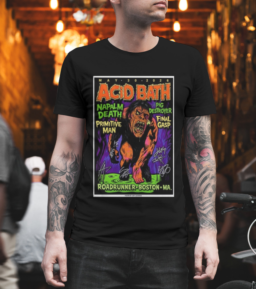 Acid Bath Tour May 30 2026 Boston MA Roadrunner Napalm Death Pig Destroyer Primitive Man Final Gasp T-Shirt
