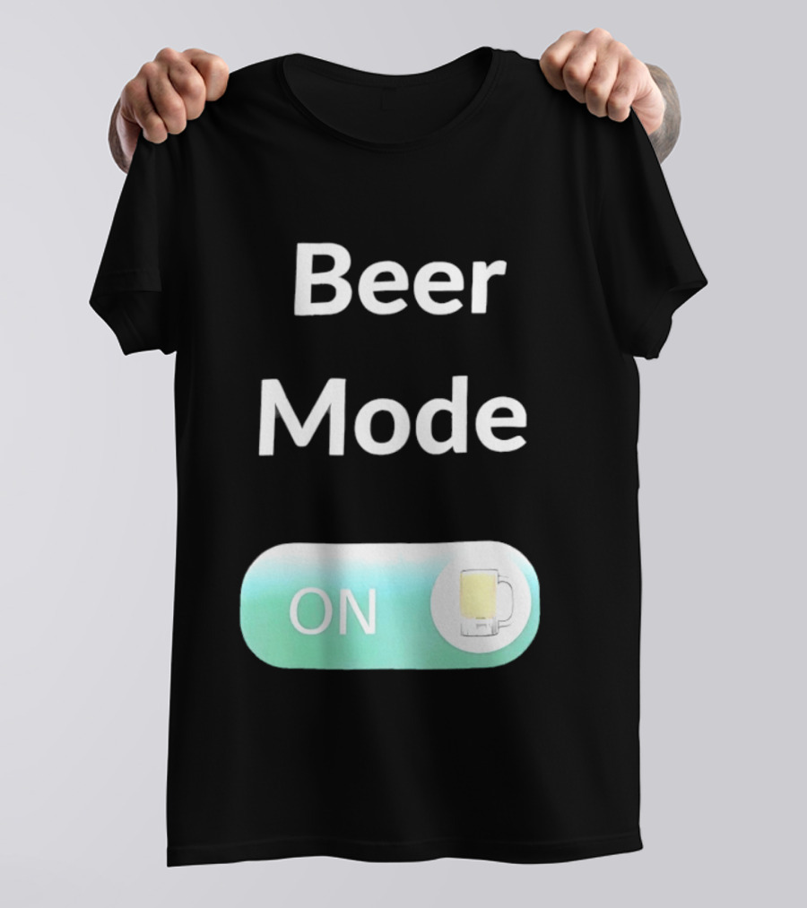 Beer Mode On Switch With Beer Glass T-Shirt